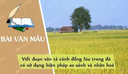 Viết đoạn văn có sử dụng biện pháp so sánh: Cách viết hay và sáng tạo