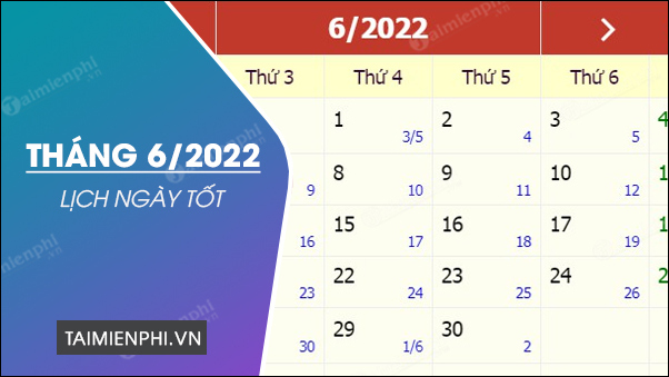 Tháng 6 Ngày Đẹp: Lịch Ngày Tốt Trong Tháng 6 Năm 2024