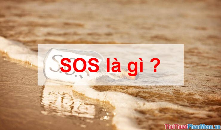 SOS tiếng Anh là gì? Khám phá ý nghĩa và cách ứng dụng trong đời sống