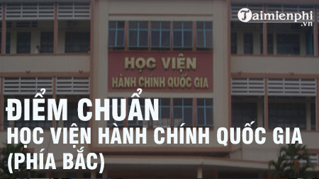 Lời khuyên cho thí sinh chuẩn bị dự thi vào Học Viện Hành Chính Quốc Gia