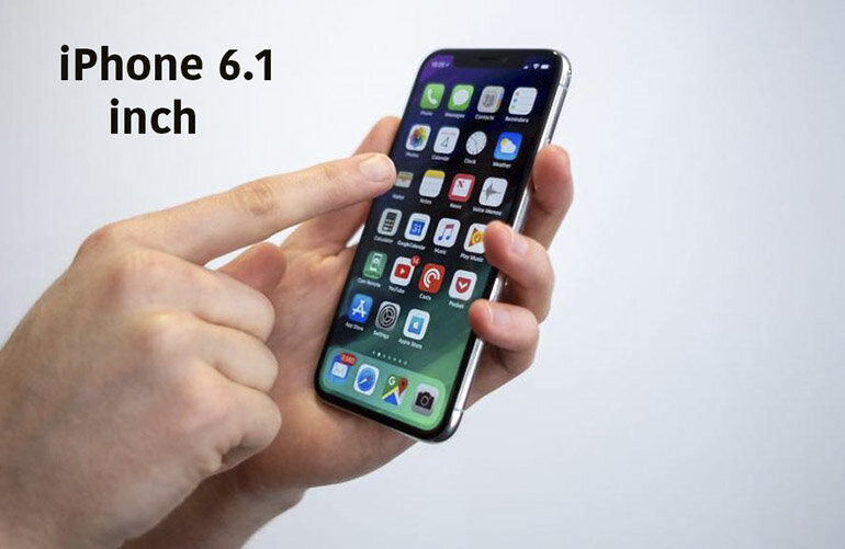 iPhone 6.1 inch - 'Vị vua' của năm 2018 theo dõi nhất