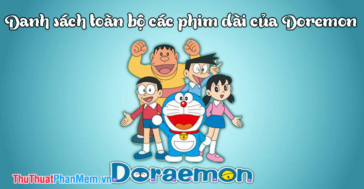 Danh sách tất cả các bộ phim dài của Doraemon