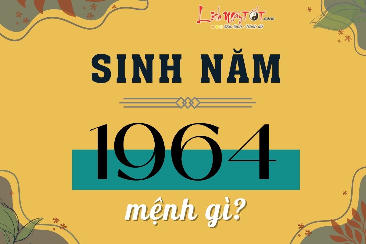 Thông Tin Về Tuổi Thìn 1964