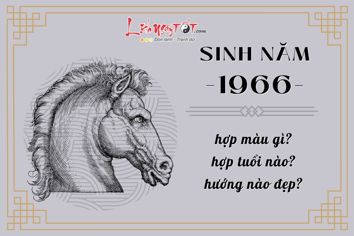 Sinh năm 1966 người này có vận mệnh thế nào Tìm hiểu bí ẩn của tuổi Bính Ngọ