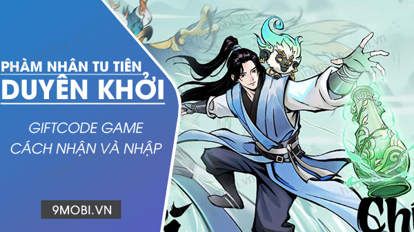 tiền - Mã Code game Phàm Nhân Tu Tiên Duyên Khởi Anh-mo-ta