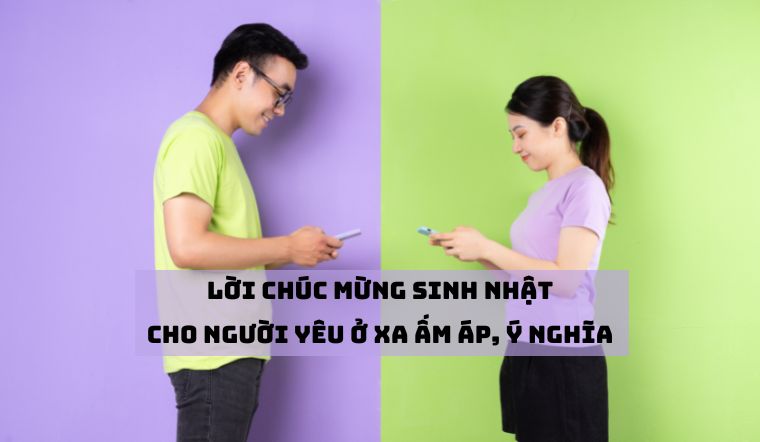 chúc sinh nhật người yêu ở xa