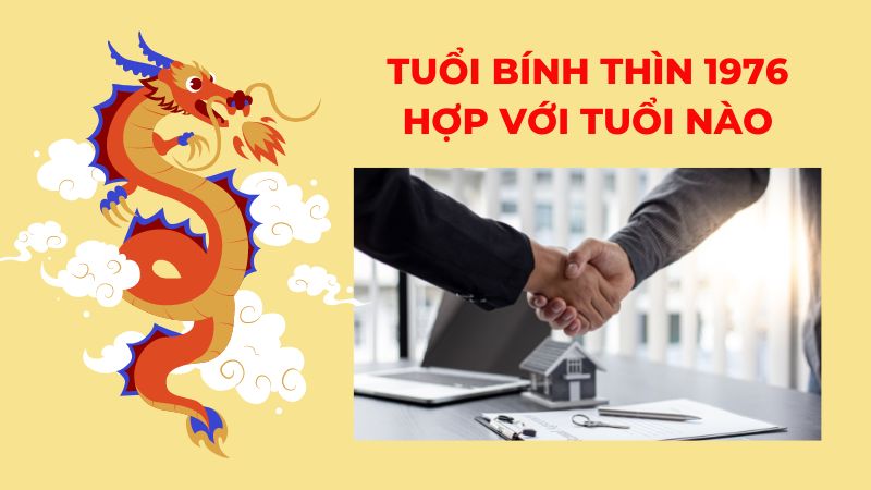 Bính Thìn 1976 mệnh gì? Hợp với tuổi nào, màu sắc thế nào?