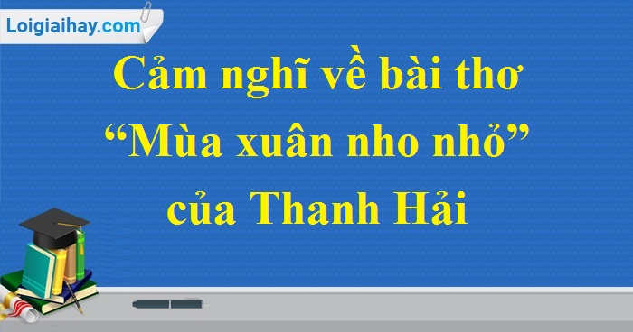 Cảm nghĩ về mùa xuân ngắn gọn - Tâm sự ngày xuân