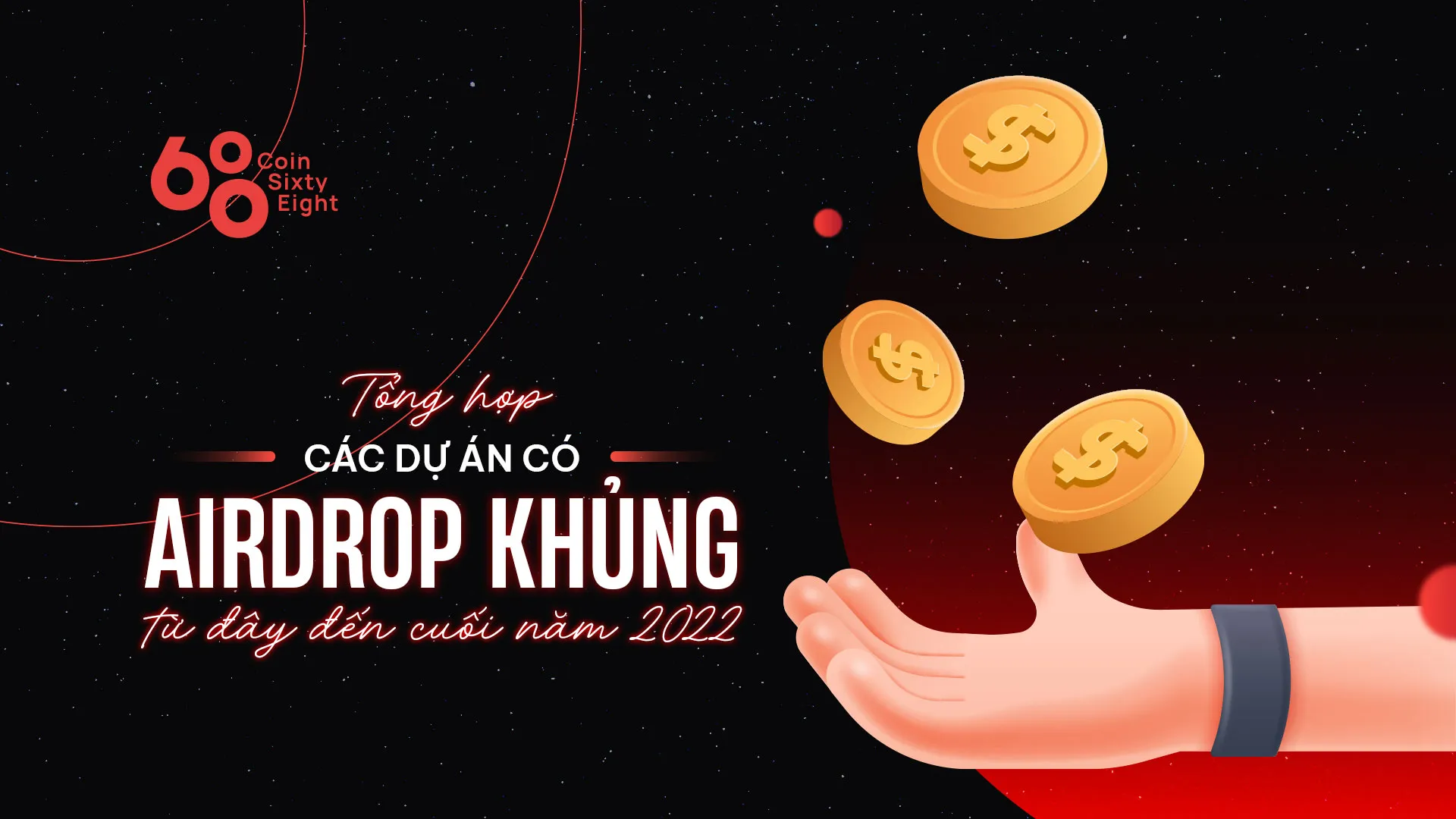 Các dự án tiềm năng với Airdrop lớn từ nay đến cuối năm 2022