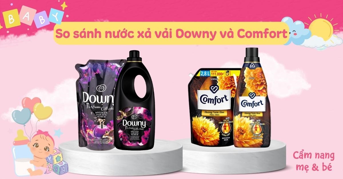 So sánh hương thơm và hiệu quả của nước xả vải Comfort và Downy: Loại ...