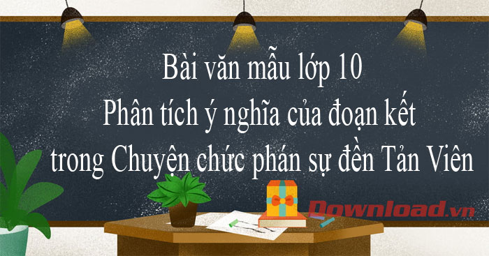 Ý nghĩa của Chuyện chức phán sự đền Tản Viên: Tinh thần khảng khái và công lý trong văn học Việt