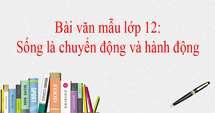 Sống Là Chuyển Động Và Hành Động: Khám Phá Triết Lý Sống Tích Cực Và Hiệu Quả