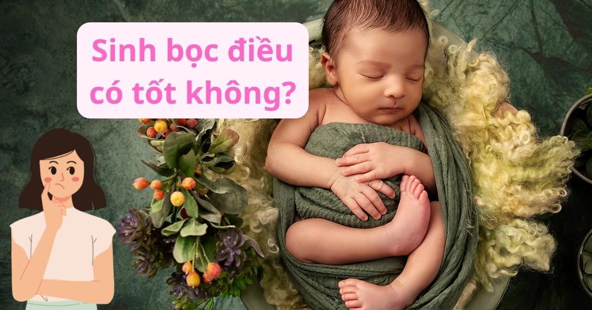 Đẻ bọc điều là gì? Có lợi ích gì khi em bé đẻ trong bọc ối?