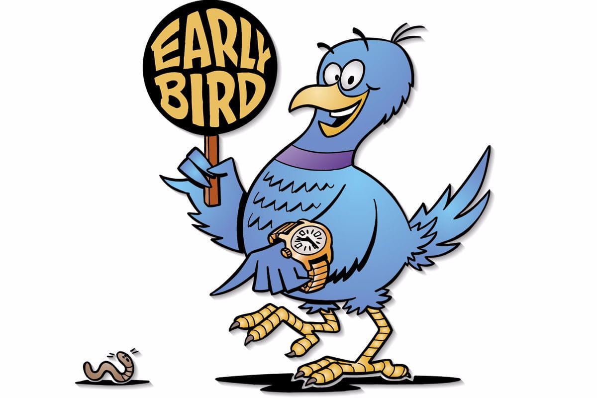 Early Bird là gì? Định nghĩa của Early Bird trong các lĩnh vực - MyBook