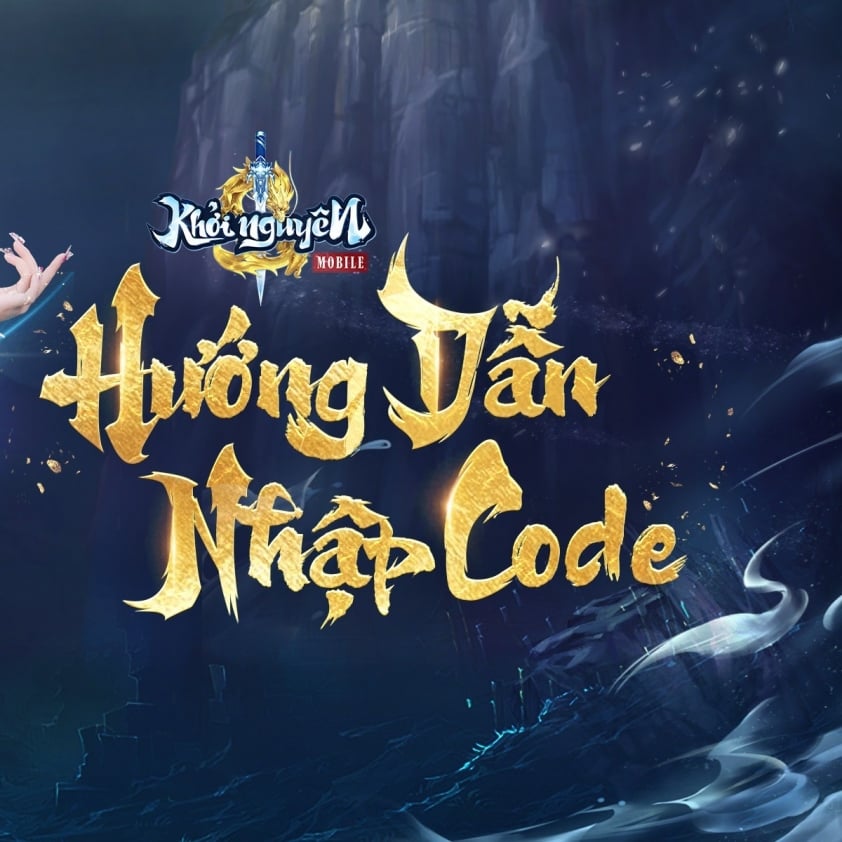 Những mã Code Khởi Nguyên Mobile mới và cách nhập Anh-mo-ta