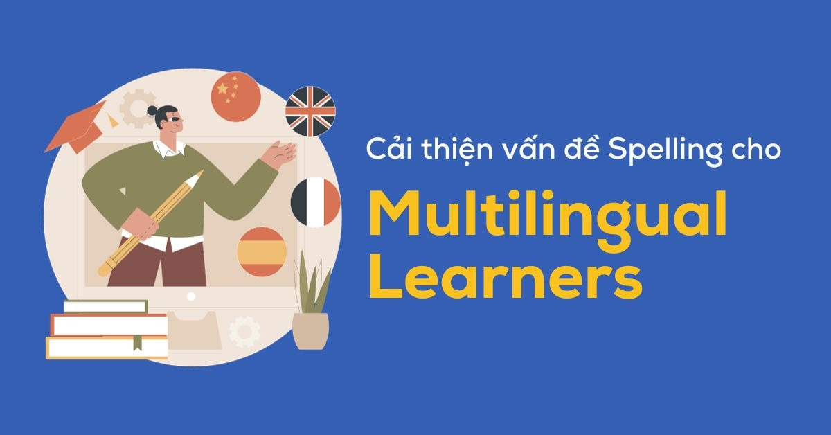 Improving spelling for individuals learning multiple languages