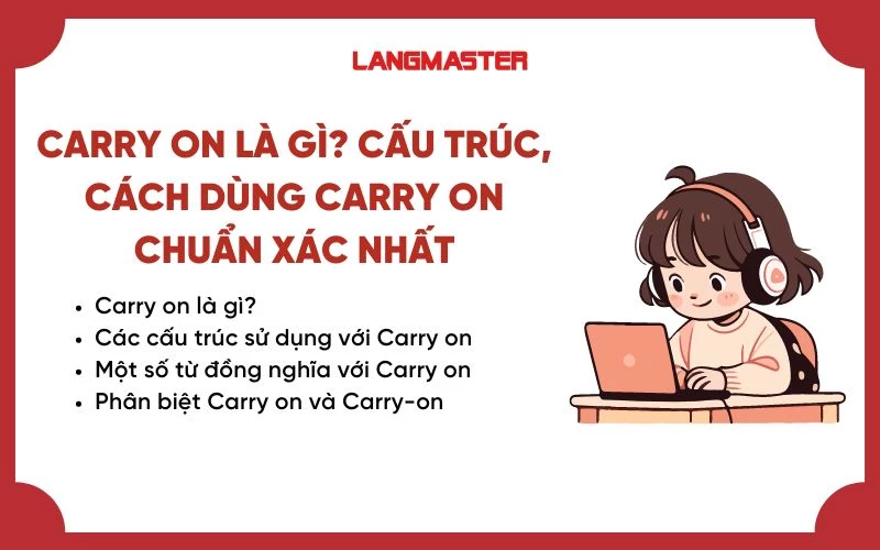 WHAT DOES CARRY ON MEAN? CORRECT STRUCTURES AND USAGE OF CARRY ON