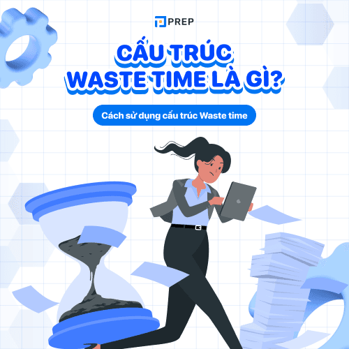 What is Waste time? Waste time Ving or to V structure?