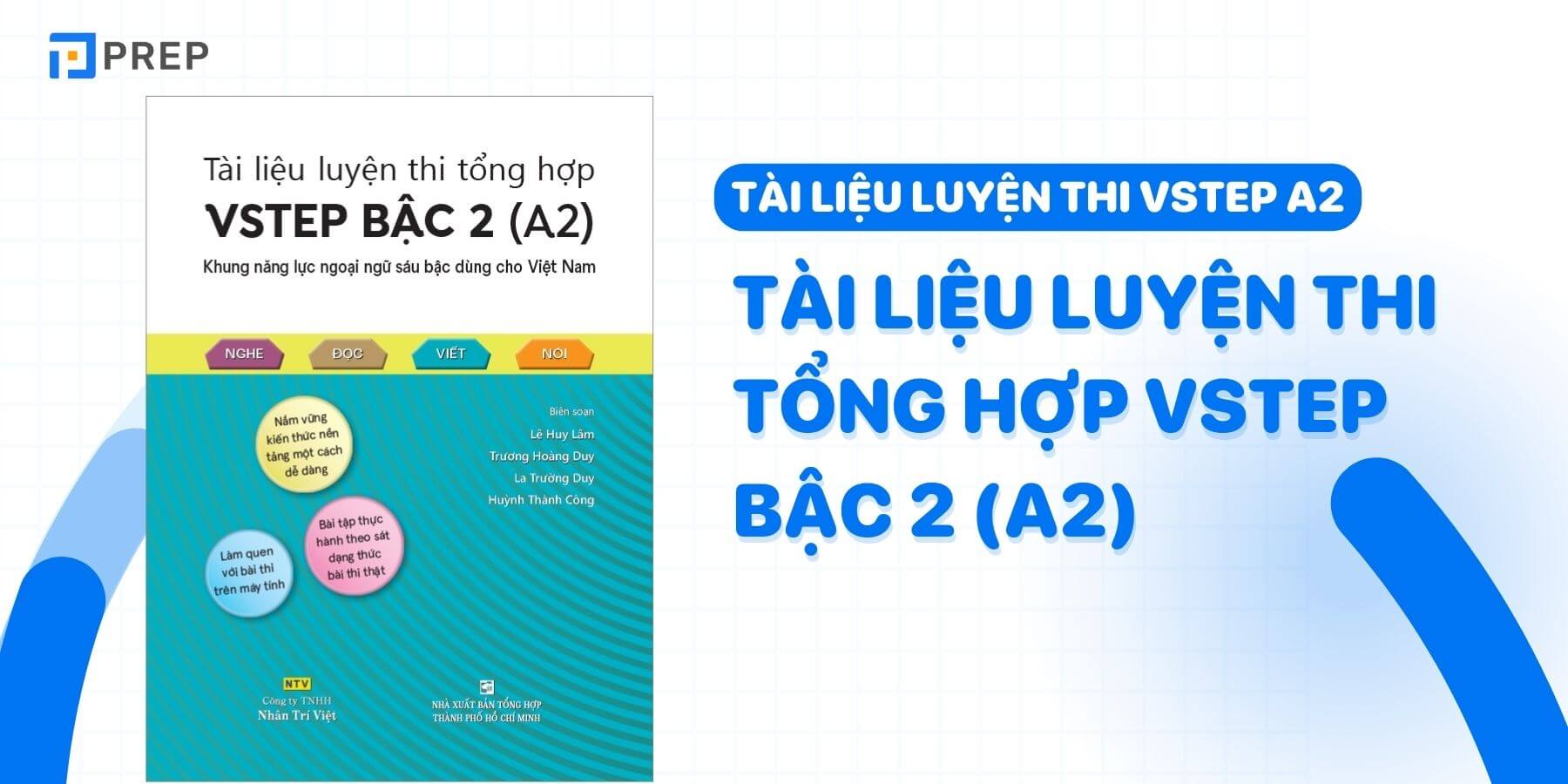 VSTEP A2: Mẫu đề thi, tài liệu ôn thi, chiến lược đạt điểm cao A2