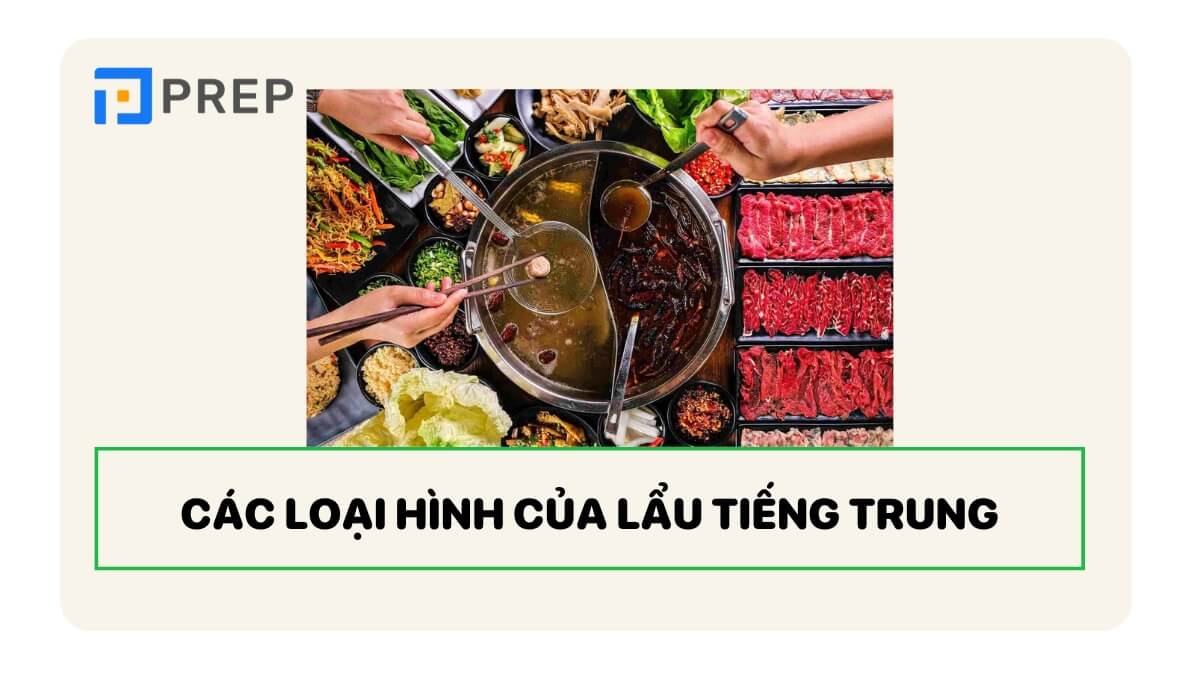 Từ vựng về các loại hình lẩu tiếng Trung