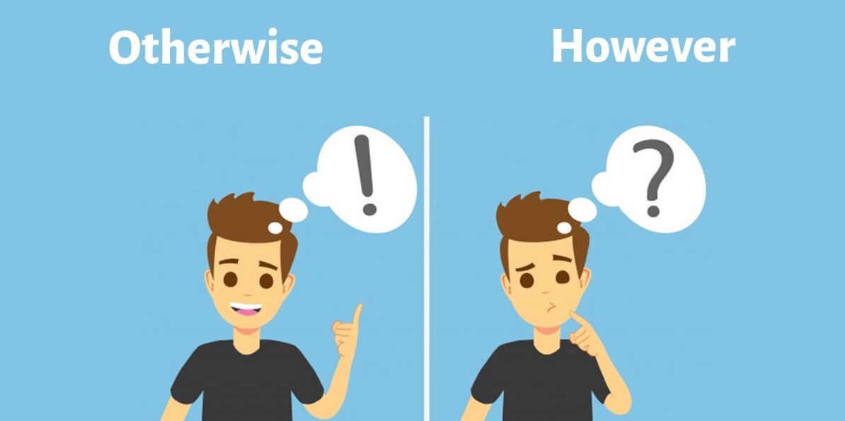 Structure of Otherwise: Usage, differentiation, and detailed exercises