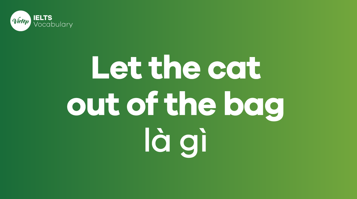 What does Let the cat out of the bag mean? Meanings, origins, and usage