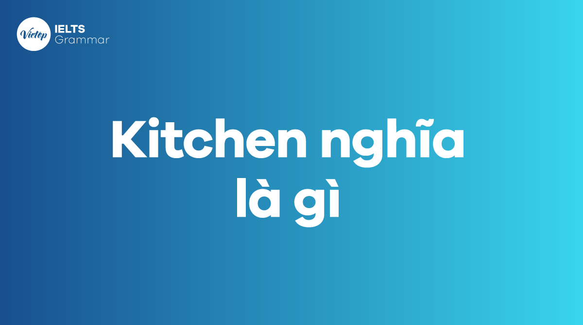 what-does-kitchen-mean-how-to-use-kitchen-in-english-mytour