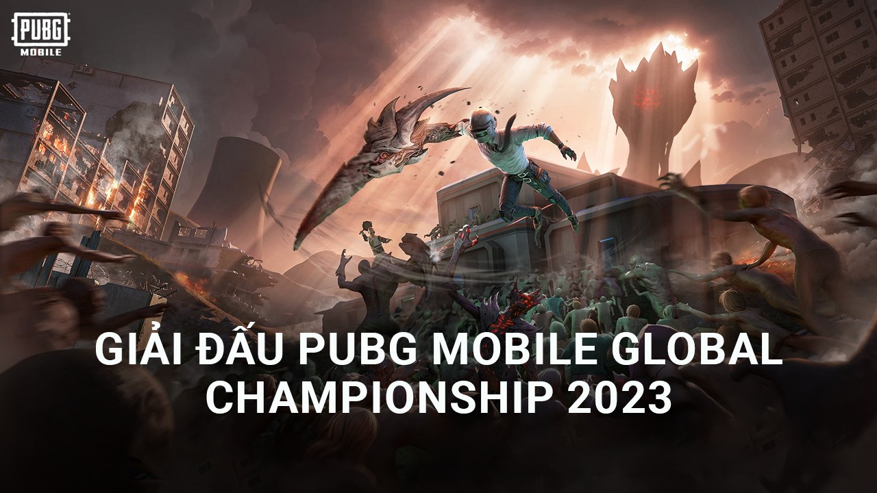 Thông tin chi tiết về Giải đấu Thế giới PUBG Mobile Global Championship