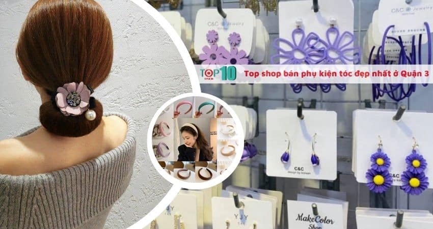 Shop phụ kiện tóc Quận 3