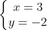 left{egin{matrix} x = 3 \ y = -2 end{matrix}
ight.