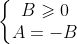 left{egin{matrix} B geqslant 0 & \ A = -B & end{matrix}
ight.