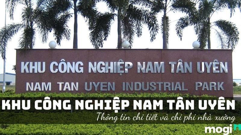 Thông tin chi tiết và mới nhất về Khu công nghiệp Nam Tân Uyên