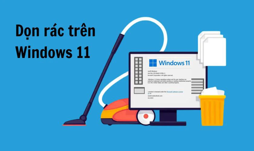Mẹo Tăng Tốc Máy Tính Không Cần Phần Mềm: Hiệu Quả, Nhanh Chóng và An Toàn 4 phương pháp hiệu quả để dọn dẹp rác trên hệ điều hành Windows 11