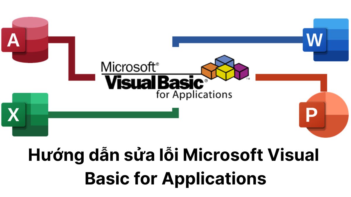 Hướng dẫn khắc phục sự cố với Microsoft Visual Basic for Applications