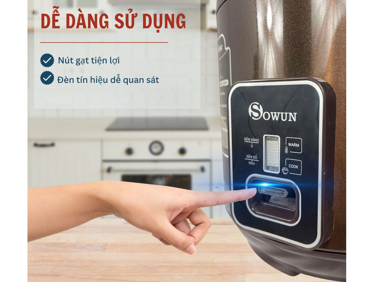 Sowun SW 695 dễ sử dụng