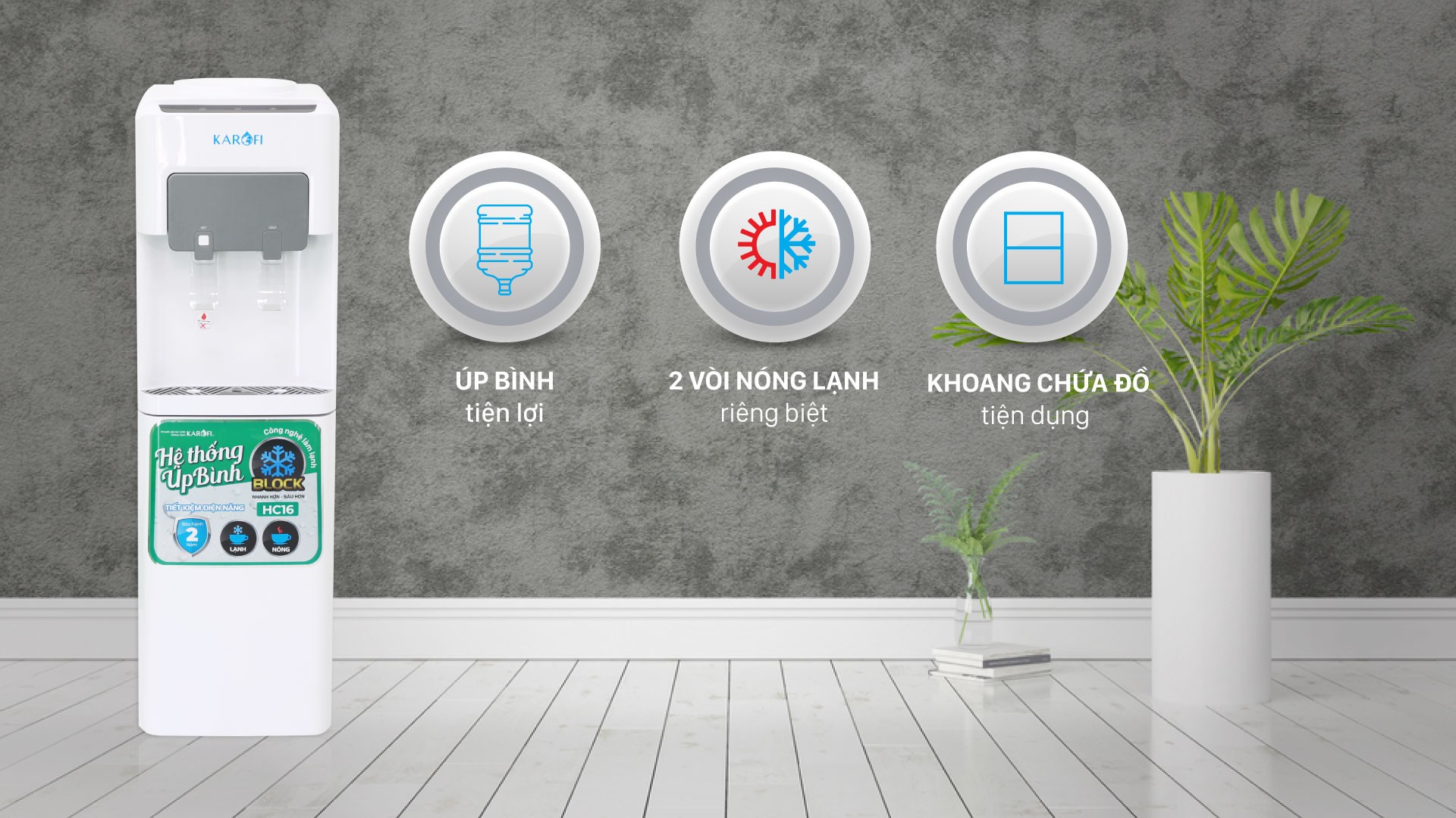 Karofi HC16 có 2 vòi nước độc lập