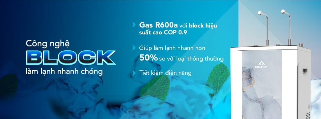 Máy lọc nước Hòa Phát làm lạnh bằng Block