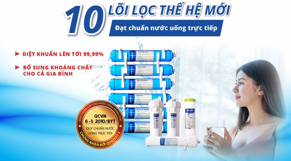 Hệ thống 10 lõi lọc thế hệ mới – Nước sạch, ngọt, giàu khoáng chất