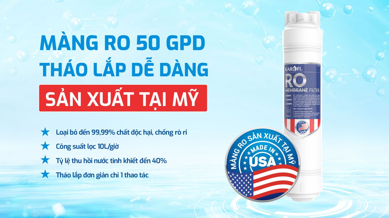 Karofi KAD-M82 dùng màng RO của Mỹ