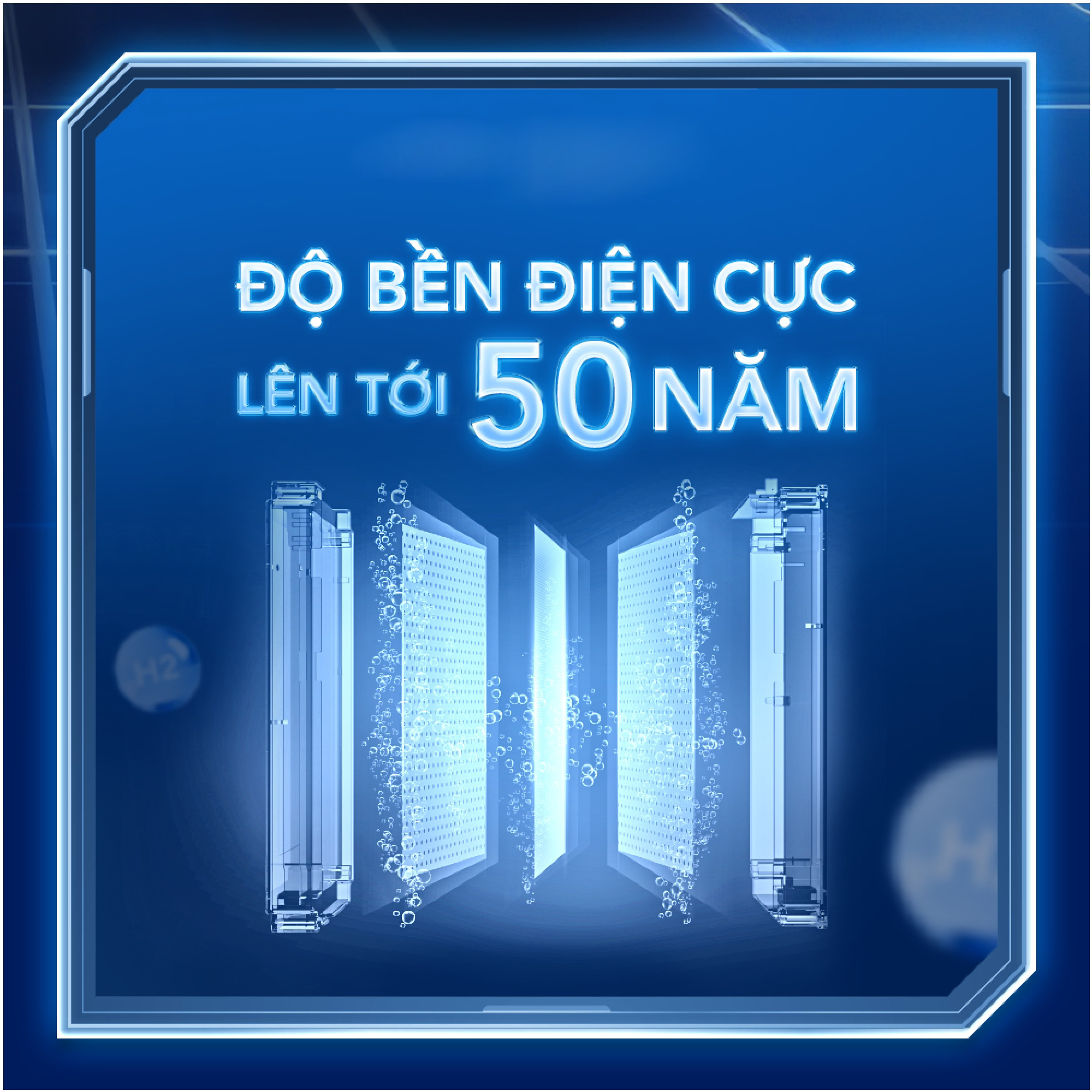 Độ bện điện cực lên tới 50 năm