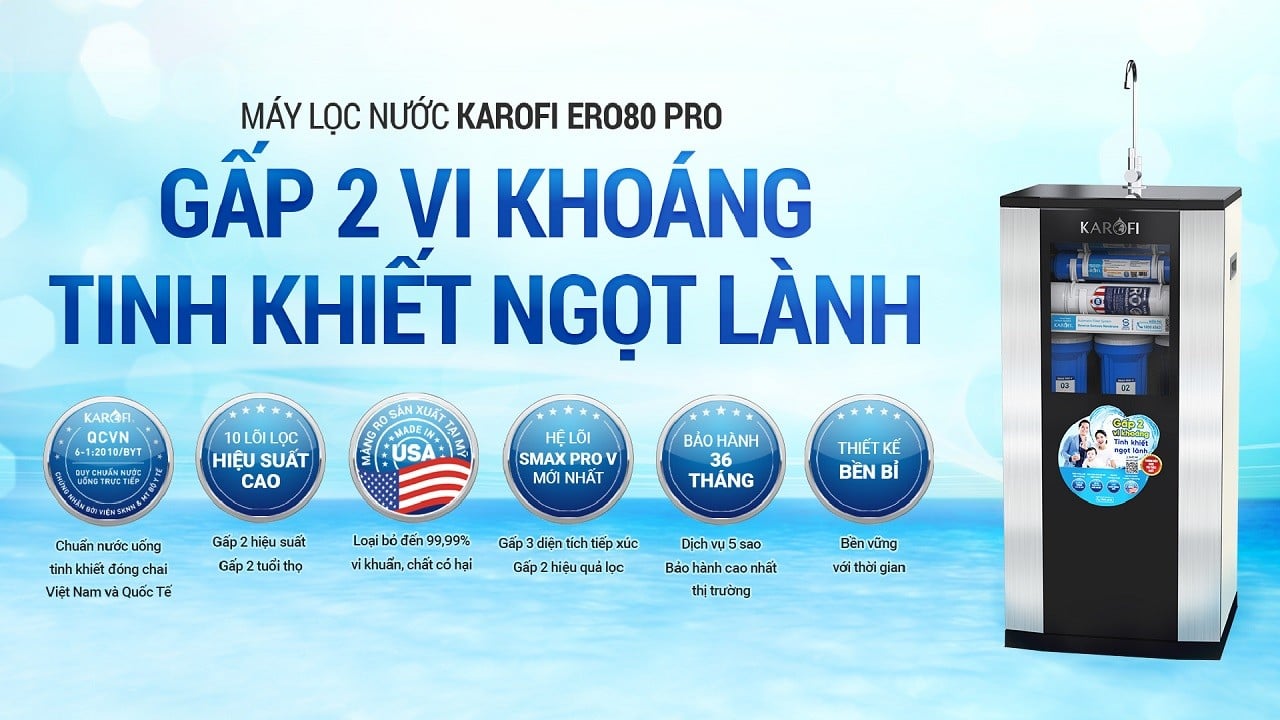 Máy lọc nước Ro Karofi gấp đôi vi khoáng cho nước