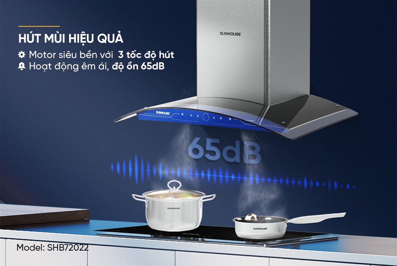 SHB72022 có độ ồn 65dB