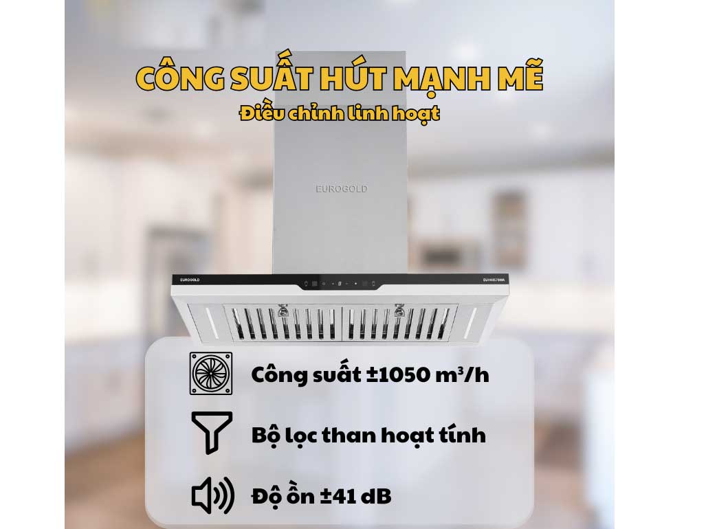 Máy hút mùi có công suất hút mùi nhanh