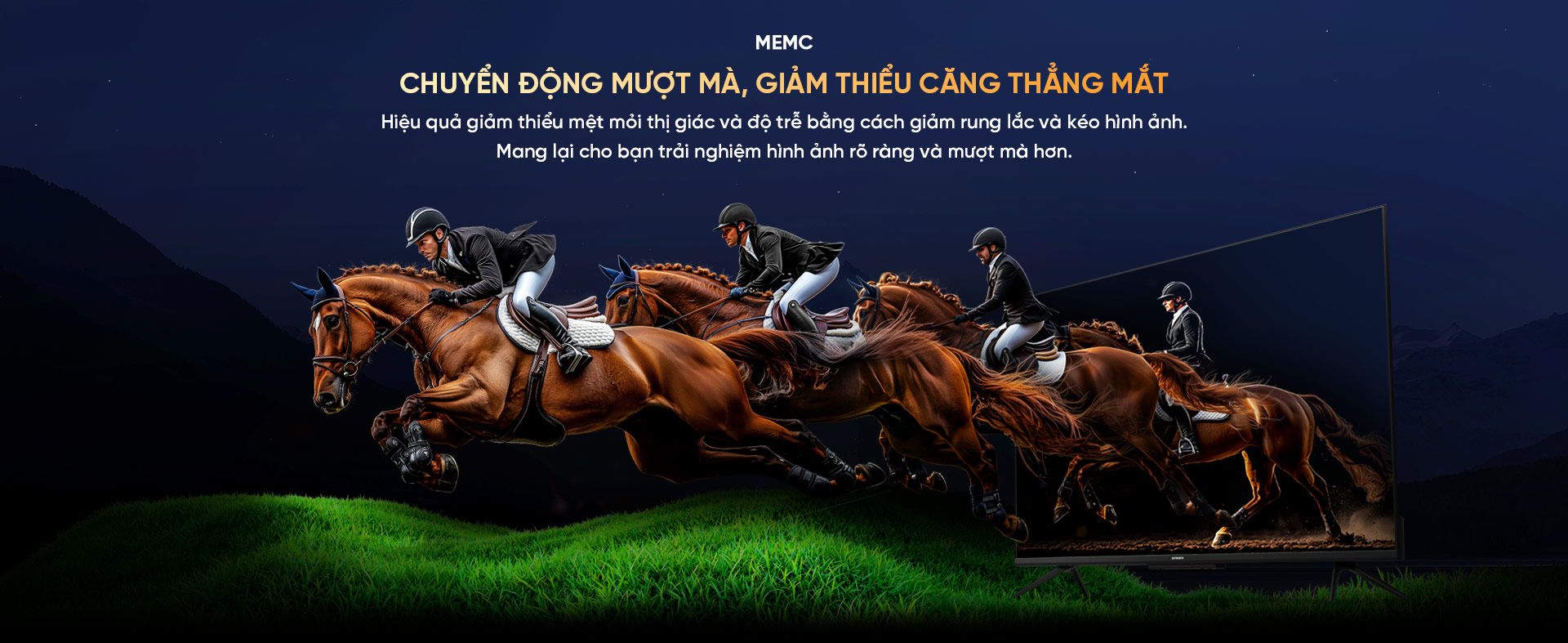 Chuyển động mượt mà với công nghệ MEMC
