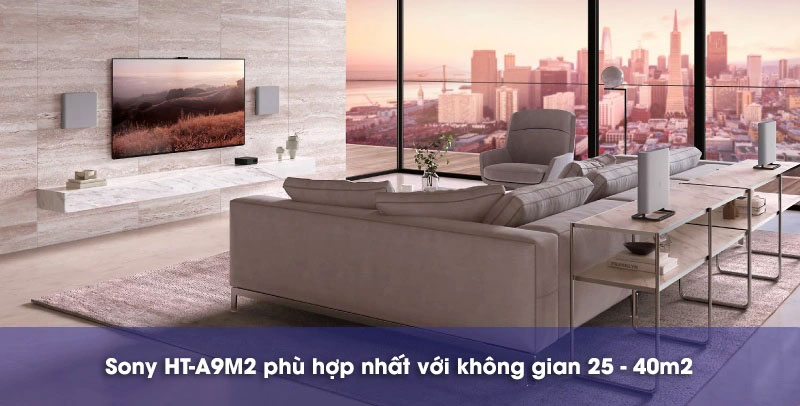 HT-A9M2 dùng xem phim, lý tưởng cho phòng tới 40m2