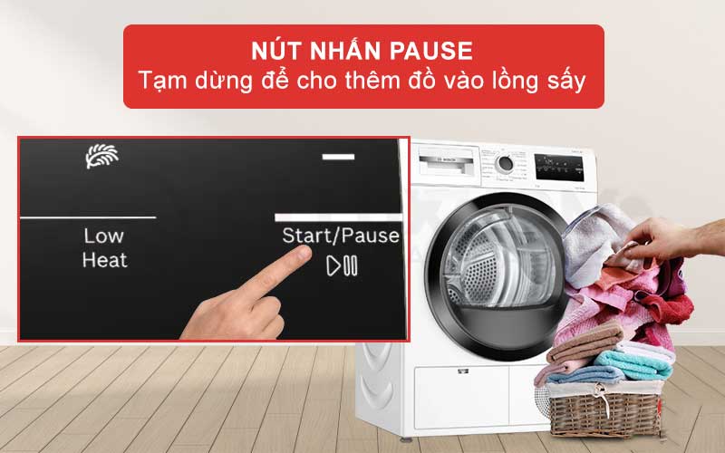 Máy sấy quần áo có tính năng tạm dừng để thêm quần áo vào lồng sấy